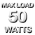 Max load 50 watts